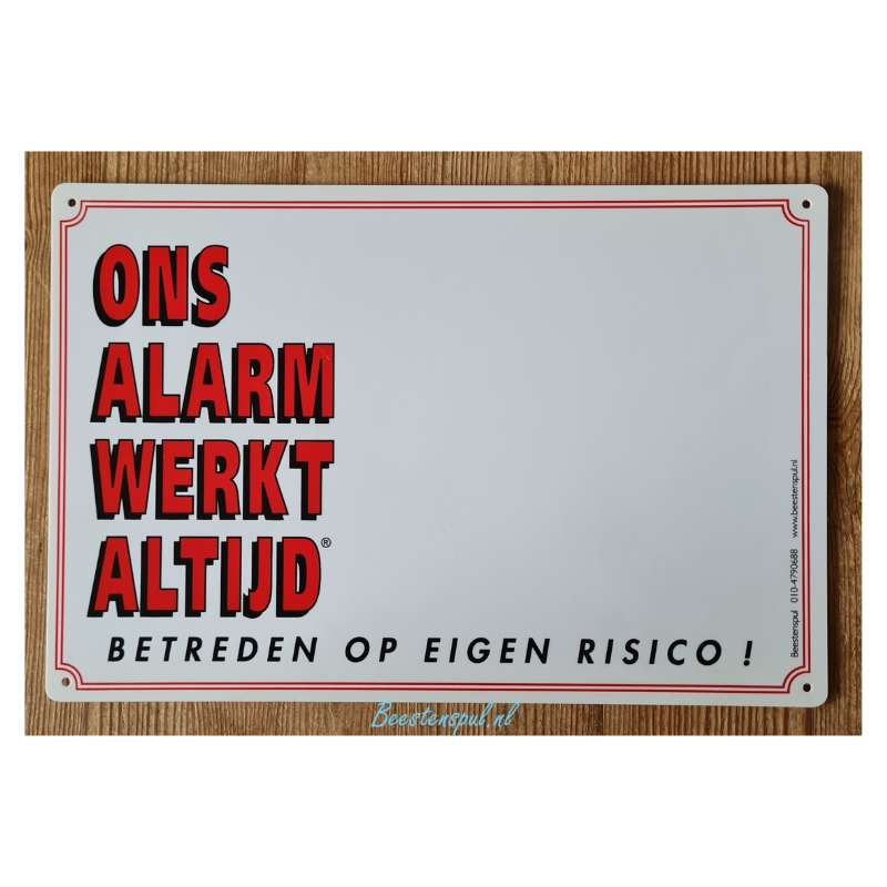 Waakbord - ONS ALARM WERKT ALTIJD 1 Waakbord - ONS ALARM WERKT ALTIJD